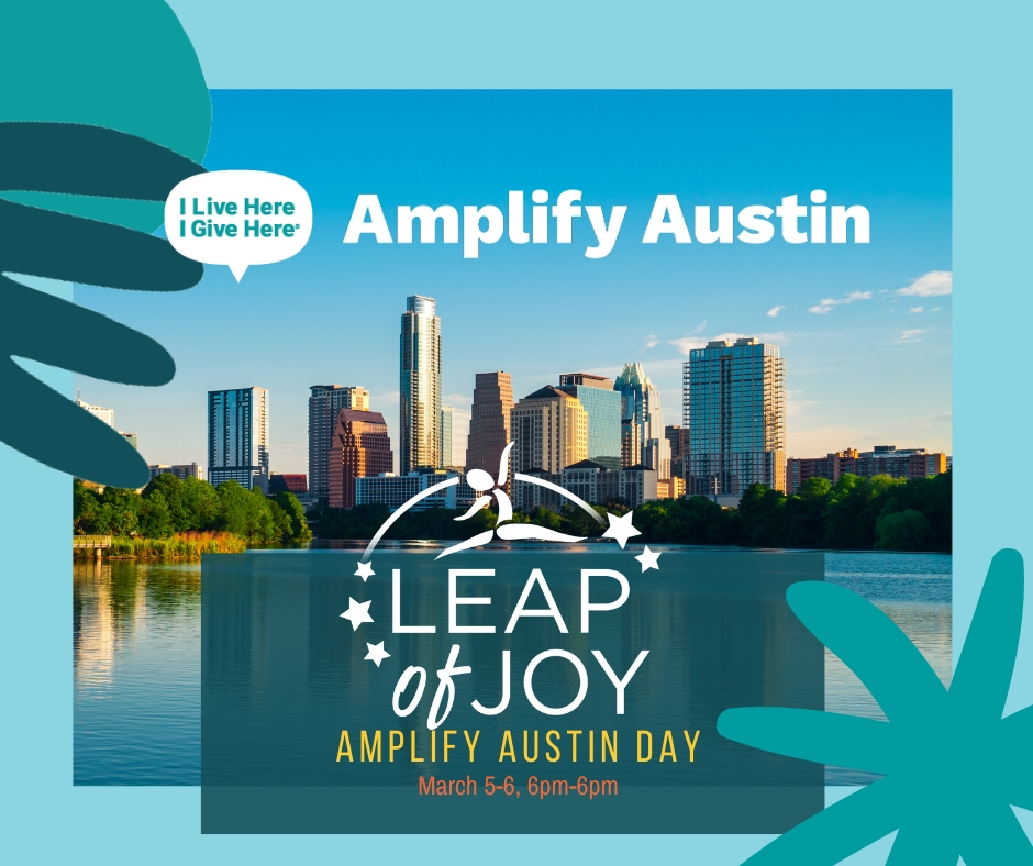 Amplify Austin Day is Almost Here! Leap of Joy